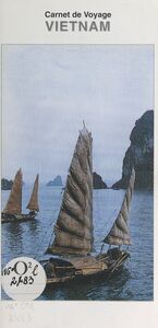 Viêtnam : carnet de voyage