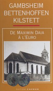 Gambsheim, Bettenhoffen, Kilstett De Maximin Daia à l'euro