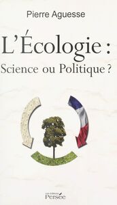 L'écologie : science ou politique ? Sciences humaines