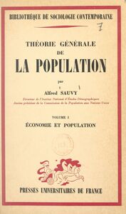 Théorie générale de la population (1). Économie et population