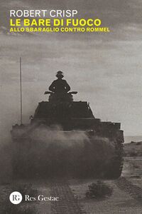 Le bare di fuoco Allo sbaraglio contro Rommel
