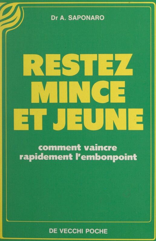 Restez mince et jeune Comment vaincre rapidement l'embonpoint