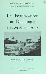 Les fortifications de Dunkerque à travers les âges, 987-1945