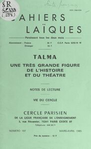 Talma : une très grande figure de l'histoire du théâtre Suivi de Notes de lecture ; et de Vie du Cercle