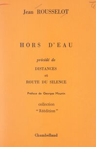 Hors d'eau Précédé de Distances et de Route du silence