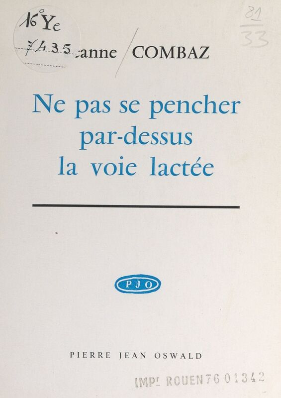 Ne pas se pencher par-dessus la voie lactée