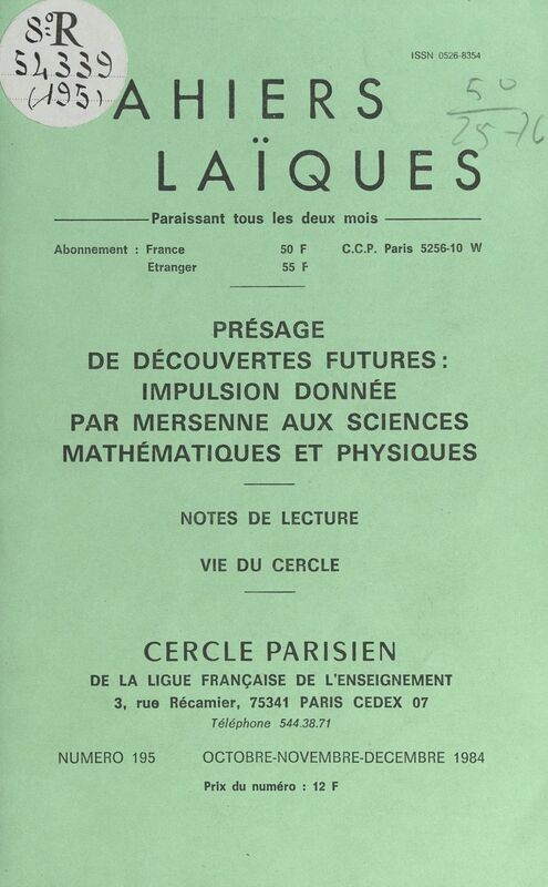 Présage de découvertes futures : impulsion donnée par Mersenne aux sciences mathématiques et physiques Notes de lecture. Vie du Cercle