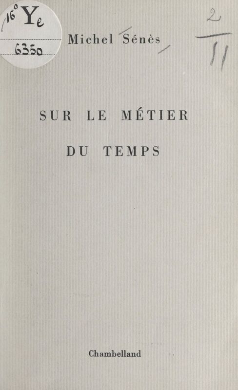 Sur le métier du temps