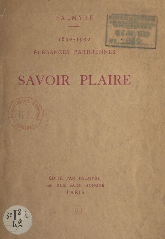 Savoir plaire 1830-1930, élégances parisiennes