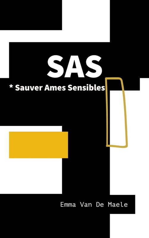 SAS * Sauver des Âmes Sensibles
