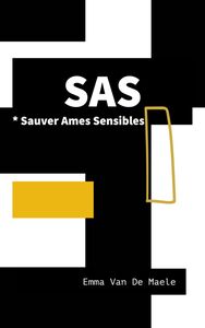 SAS * Sauver des Âmes Sensibles