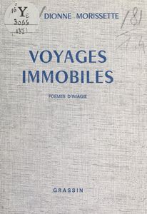 Voyages immobiles Poème d'imagie