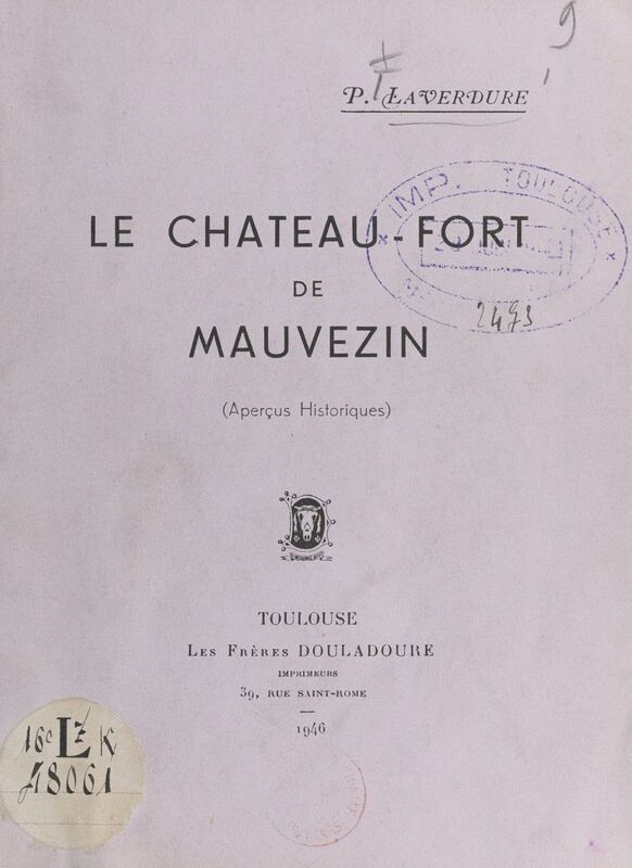 Le château-fort de Mauvezin Aperçus historiques