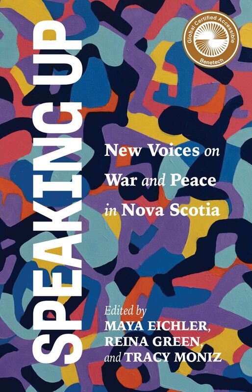 Speaking Up New Voices on War and Peace in Nova Scotia