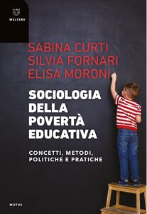 Sociologia della povertà educativa Concetti, metodi, politiche e pratiche