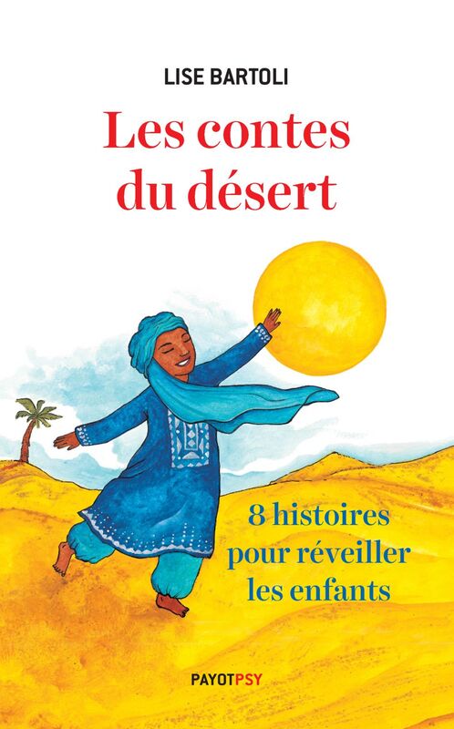 Les contes du désert Huit histoires pour réveiller les enfants