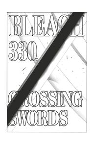 Bleach - T38 - Chapitre 330 CROSSING SWORDS