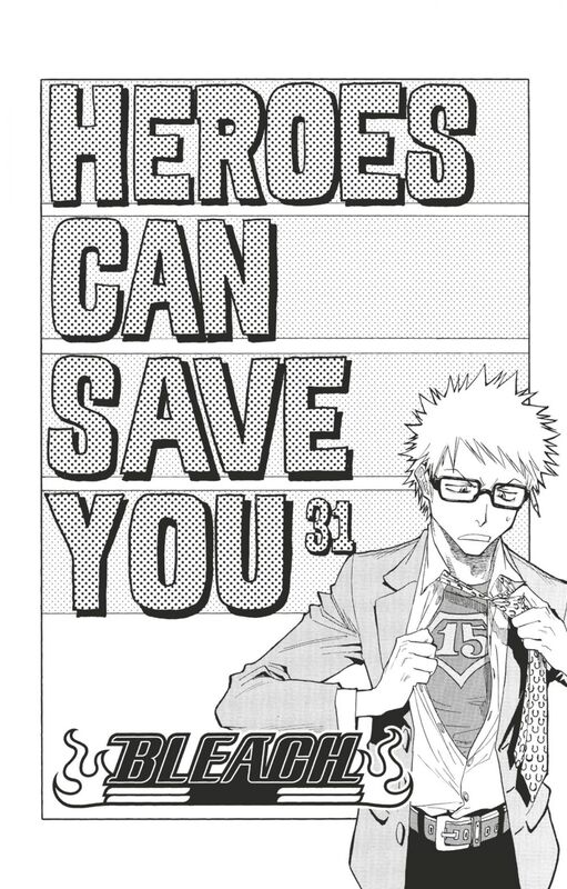 Bleach - T04 - Chapitre 31 HEROES CAN SAVE YOU