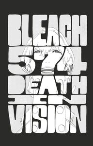 Bleach - T64 - Chapitre 574 DEATH IN VISION