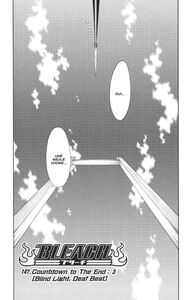 Bleach - T17 - Chapitre 147 Countdown to The End: 3 (Blind Light, Deaf Beat)