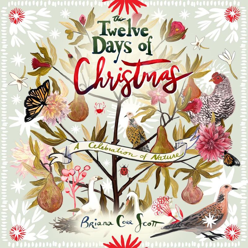 The Twelve Days of Christmas A Celebration of Nature
