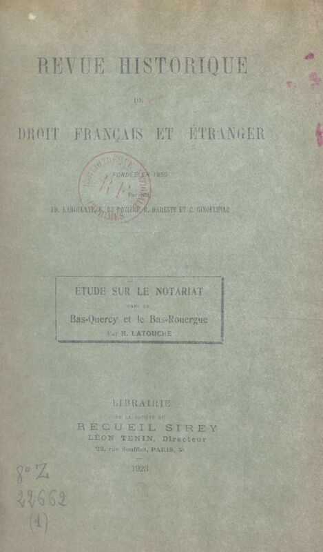 Étude sur le notariat dans le Bas-Quercy et le Bas-Rouergue