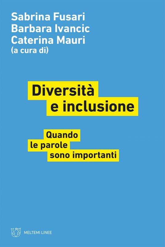 Diversità e inclusione Quando le parole sono importanti