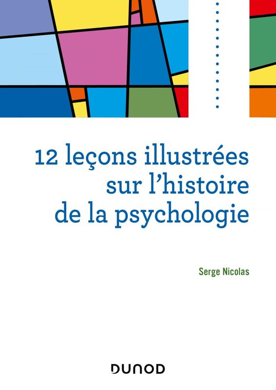 12 leçons illustrées sur l'histoire de la psychologie