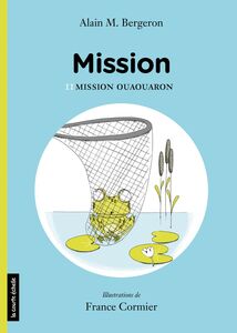 Mission Ouaouaron