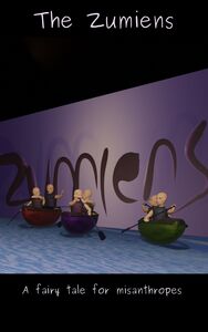 The Zumiens A Fairy Tale For Misanthropes