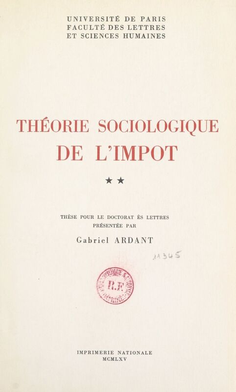 Théorie sociologique de l'impôt (2) Thèse pour le Doctorat ès lettres