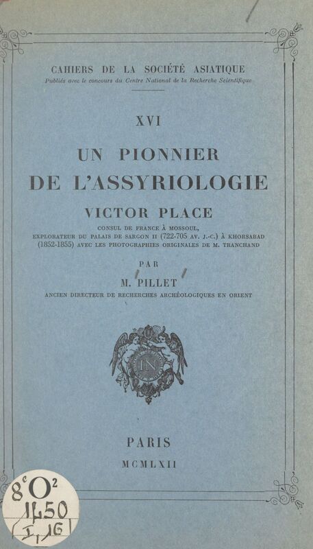 Un pionnier de l'assyriologie : Victor Place