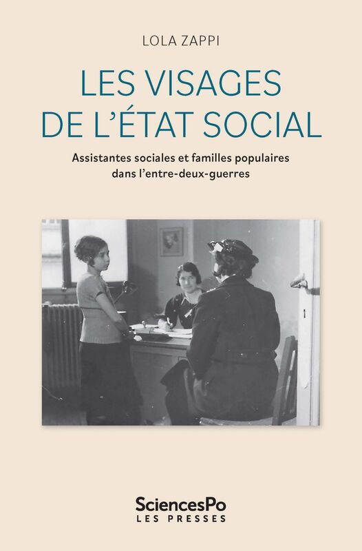 Les visages de l’État social Assistantes sociales et familles populaires dans l’entre-deux-guerres