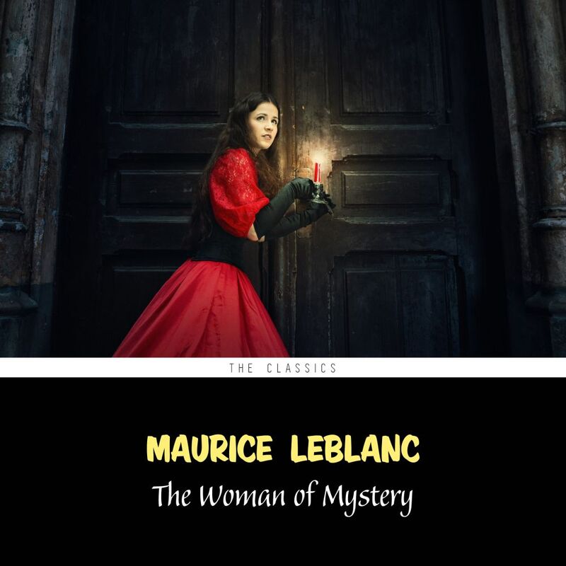 The Woman of Mystery (Arsène Lupin Book 8)