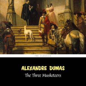The Three Musketeers (The d'Artagnan Romances vol. 1)