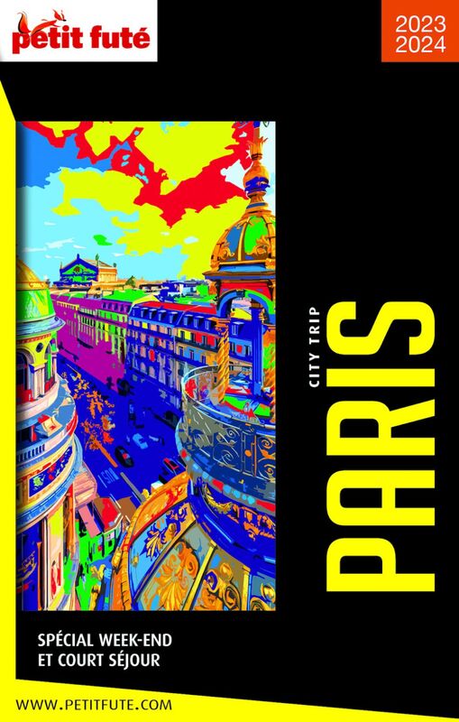 PARIS CITY TRIP 2023 City trip Petit Futé
