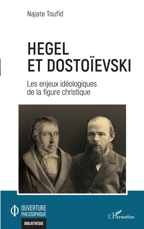Hegel et Dostoïevski Les enjeux idéologiques de la figure christique