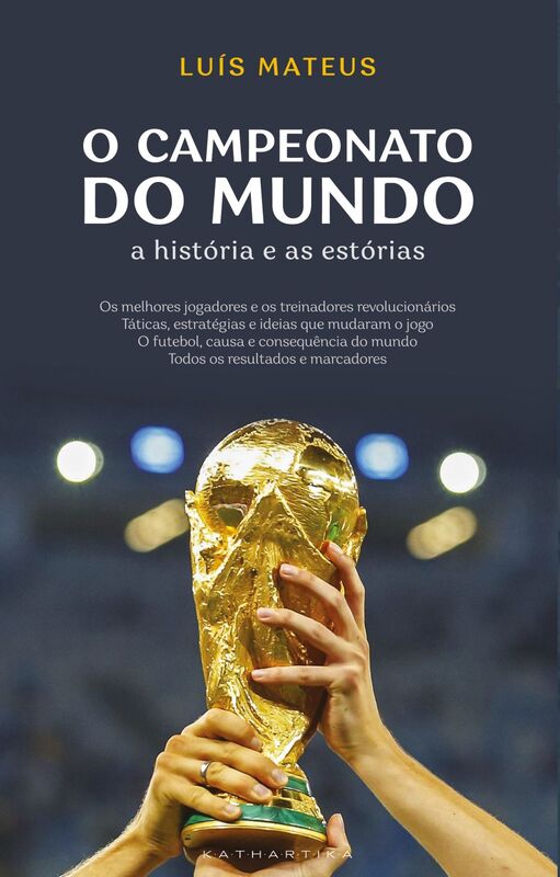 O Campeonato do Mundo: A História e as Estórias