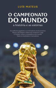 O Campeonato do Mundo: A História e as Estórias