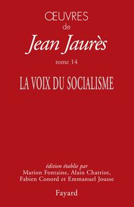 Oeuvres tome 14 La voix du socialisme