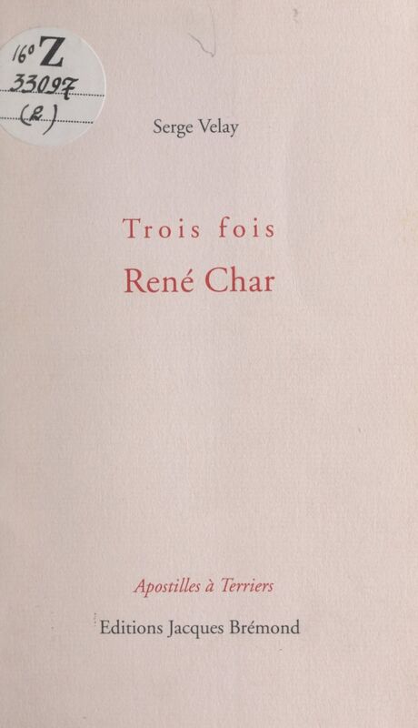 Trois fois René Char