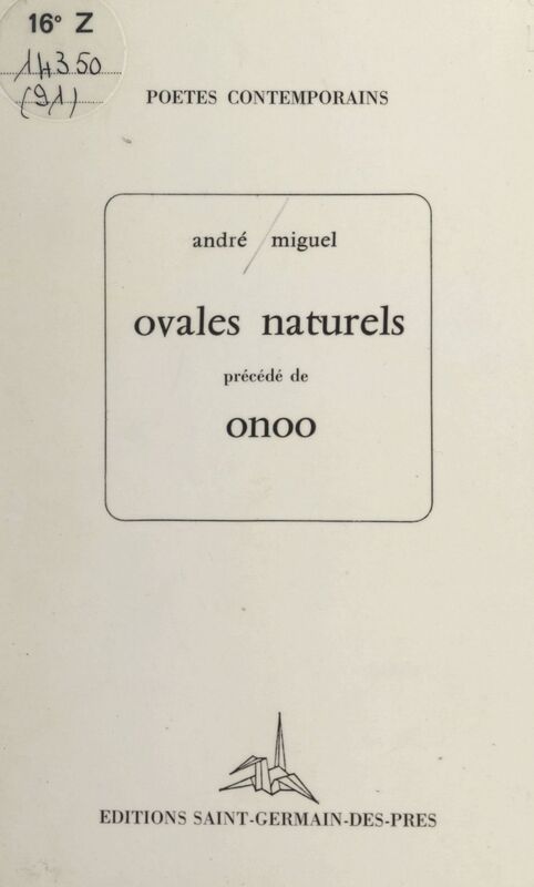 Ovales naturels Précédé de Onoo