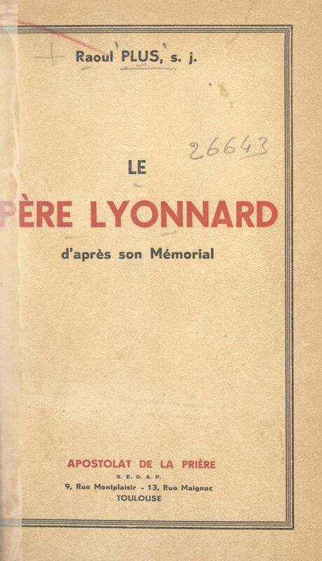 Le Père Lyonnard D'après son Mémorial