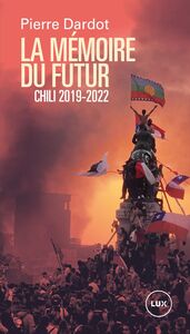 La mémoire du futur Chili 2019-2022