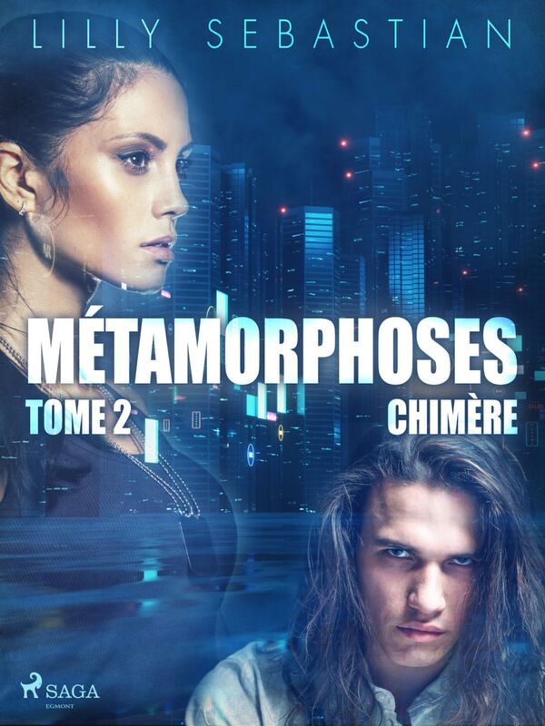 Métamorphoses - Tome 2 : Chimère