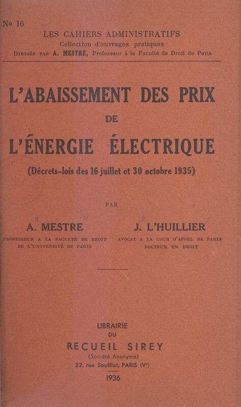 L'abaissement des prix de l'énergie électrique (décrets-lois des 16 juillet et 30 octobre 1935)