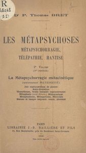 Les métapsychoses, métapsychorragie, télépathie, hantise (2). La métapsychorragie métacinétique (anciennement Poltergeist)