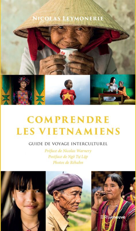 Comprendre les Vietnamiens Guide de voyage interculturel