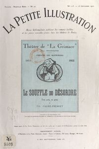Le souffle du désordre Pièce en trois actes, en prose, représentée pour la première fois le 13 juin 1922 par les soins du Théâtre de "La Grimace"