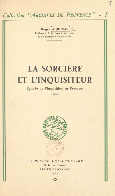 La sorcière et l'inquisiteur, épisode de l'Inquisition en Provence, 1439